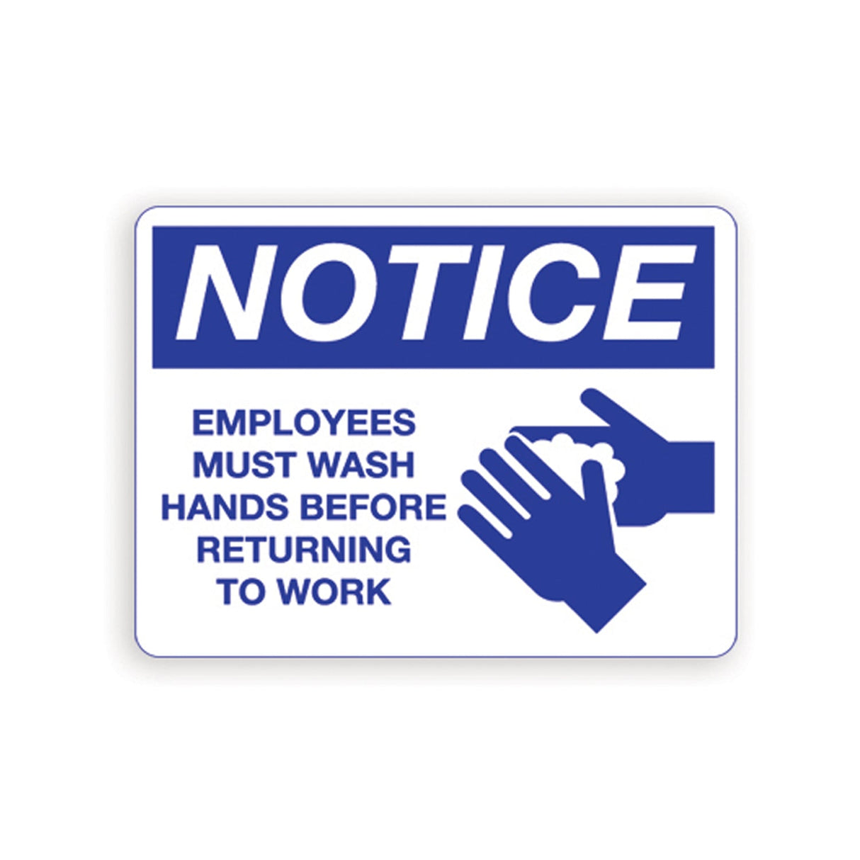 Palmer Fixture IS8001 Employee’s Must Wash Hands Notice Sign - CleanCo